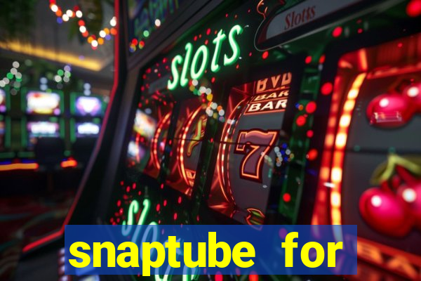 snaptube for windows 7